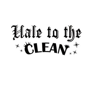Hale to the CLEAN